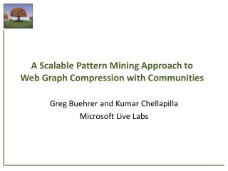 A Scalable Pattern Mining Approach to Web Graph Compression with Communities