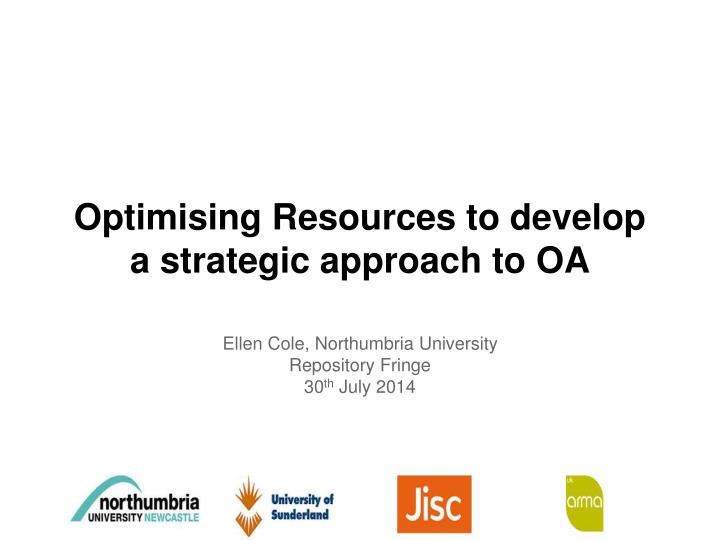optimising resources to develop a strategic approach to oa