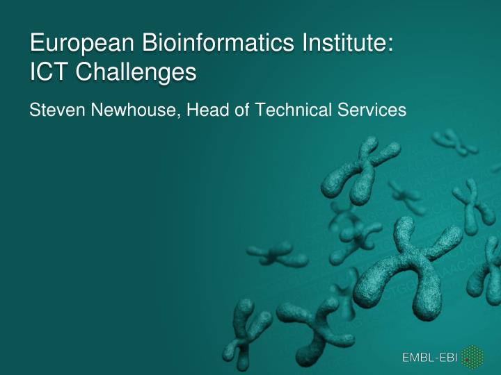 european bioinformatics institute ict challenges