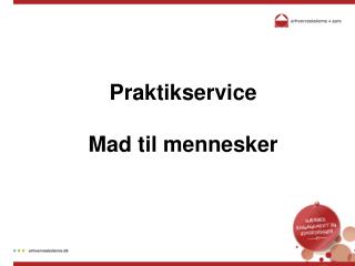 praktikservice mad til mennesker