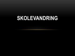 skolevandring
