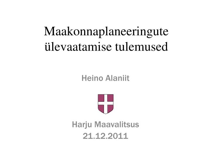 maakonnaplaneeringute levaatamise tulemused