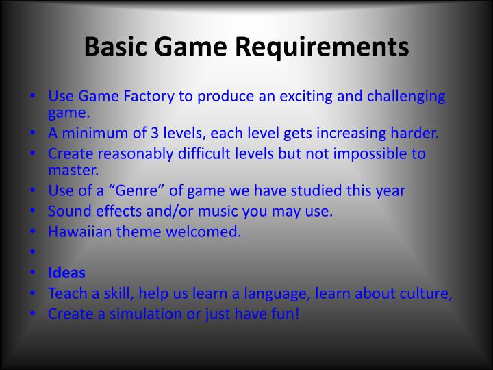 basic game requirements