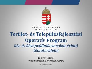 ter let s telep l sfejleszt si operat v program kis s k z pv llalkoz sokat rint t mater letei