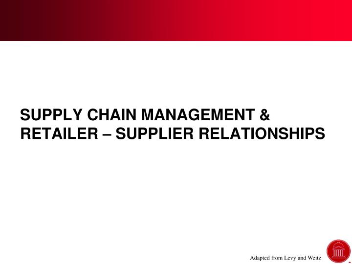 supply chain management retailer supplier relationships