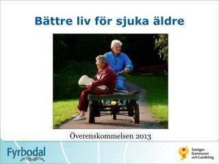 b ttre liv f r sjuka ldre