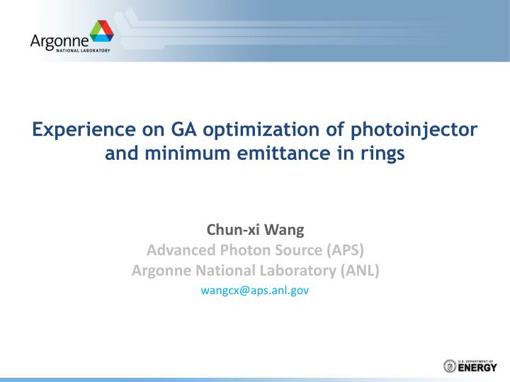 experience on ga optimization of photoinjector and minimum emittance in rings
