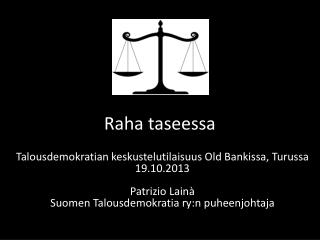 raha taseessa