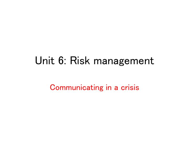 unit 6 risk management