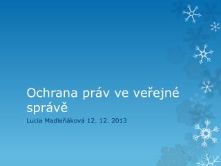 ochrana pr v ve ve ejn spr v
