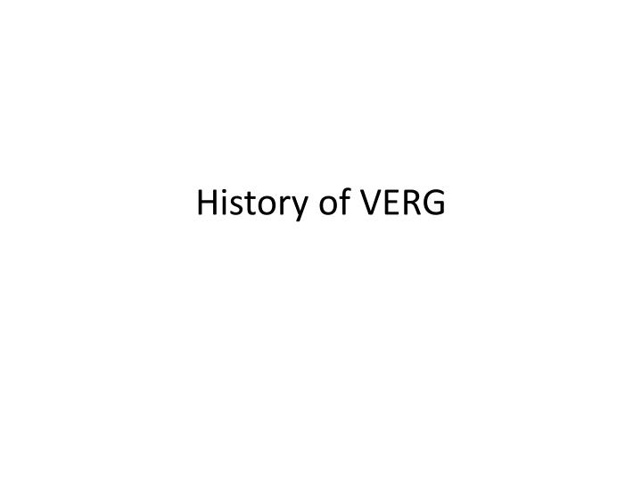 history of verg