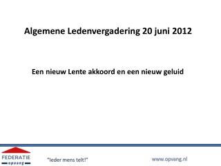 algemene ledenvergadering 20 juni 2012
