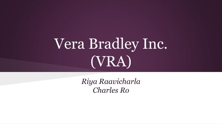 vera bradley inc vra