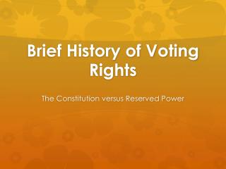 Brief History of Voting Rights