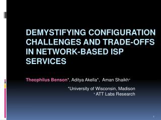 Demystifying Configuration Challenges and Trade -Offs in Network-based ISP Services