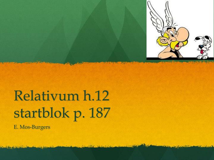 relativum h 12 startblok p 187