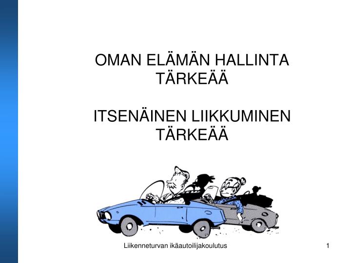 oman el m n hallinta t rke itsen inen liikkuminen t rke