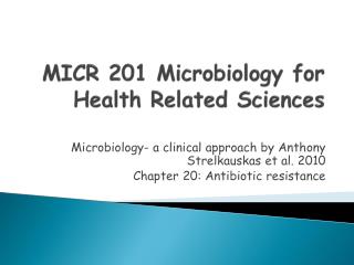 MICR 201 Microbiology for Health Related Sciences