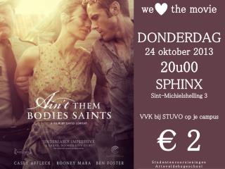 we the movie DONDERDAG 24 oktober 2013 20u00 SPHINX Sint-Michielshelling 3