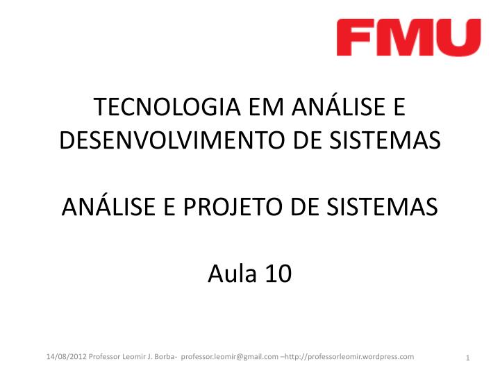 tecnologia em an lise e desenvolvimento de sistemas an lise e projeto de sistemas aula 10