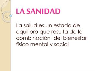 la sanidad