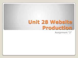 Unit 28 Website Production