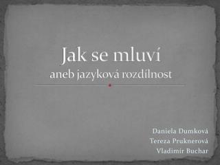 jak se mluv aneb jazykov rozd lnost