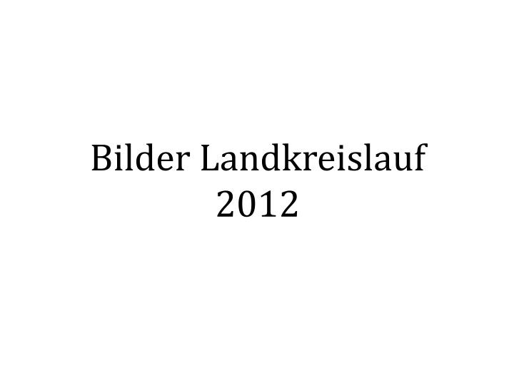 bilder landkreislauf 2012