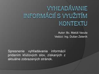 autor bc mat vacula ved ci ing du an zelen k