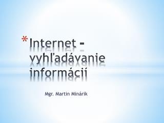 internet vyh ad vanie inform ci