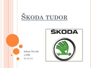 koda tudor