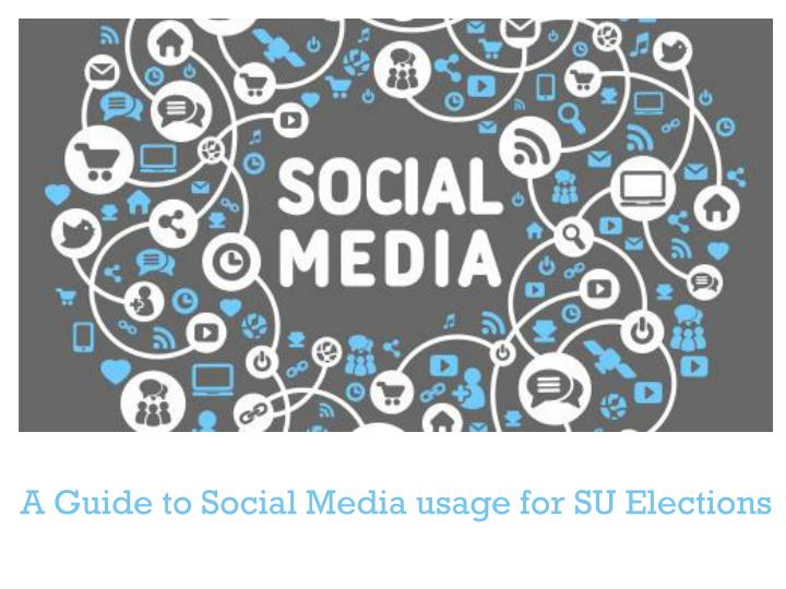 a guide to social media usage for su elections