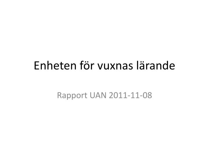 enheten f r vuxnas l rande