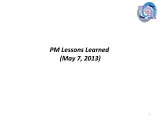 PM Lessons Learned (May 7, 2013)