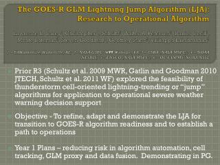 Develop LJA as an automated objective system for operations (Schultz, Carey, Petersen, Goodman)