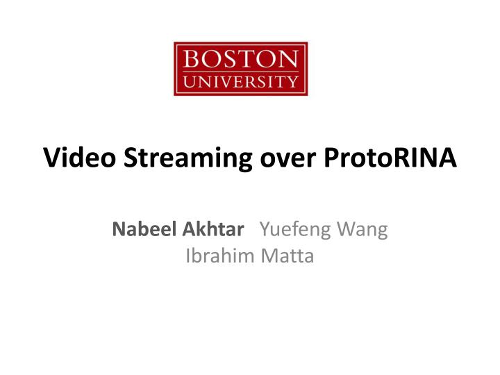 video streaming over protorina