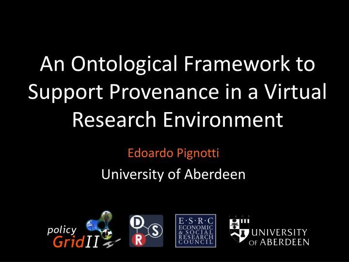 an ontological framework to support provenance in a virtual research environment