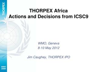 THORPEX Africa Actions and Decisions from ICSC9