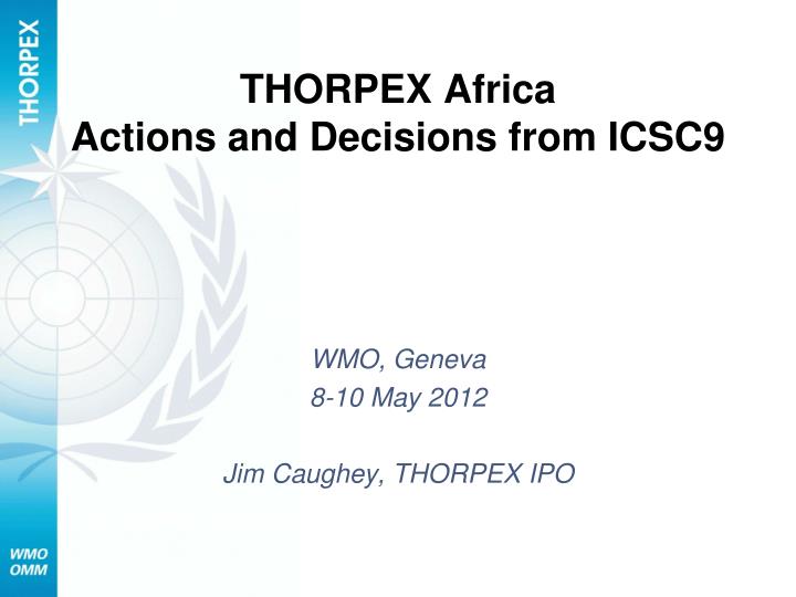 thorpex africa actions and decisions from icsc9