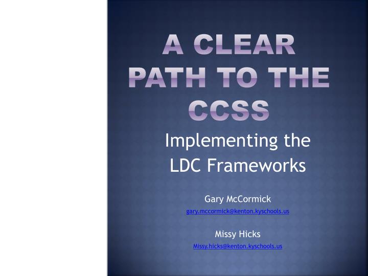 a clear path to the ccss