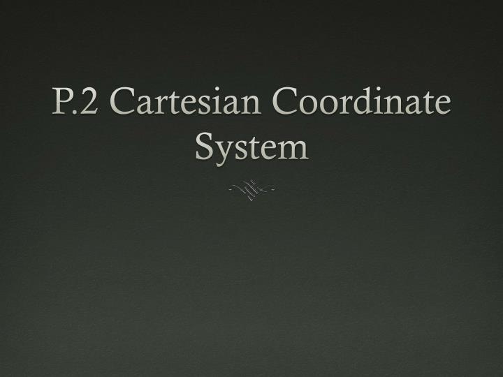 p 2 cartesian coordinate system