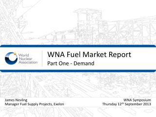 WNA Fuel Market Report Part One - Demand
