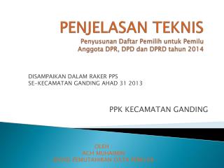 penjelasan teknis penyusunan daftar pemilih untuk pemilu anggota dpr dpd dan dprd tahun 2014