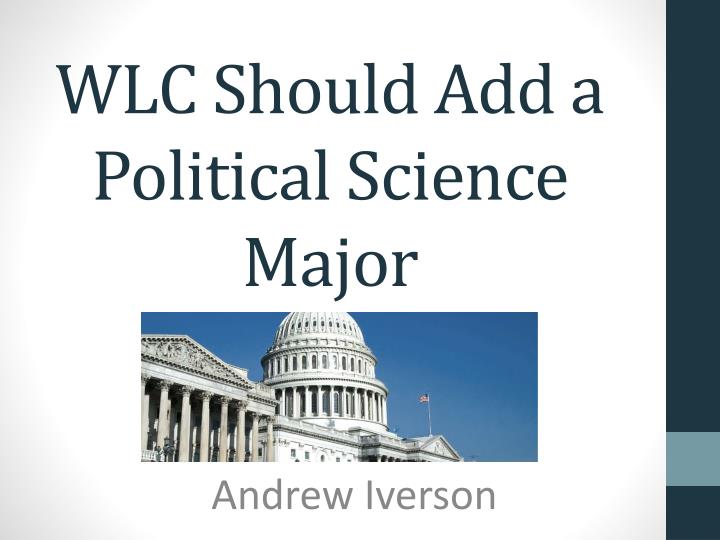 wlc should add a political science major