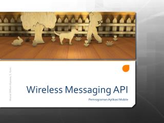 Wireless Messaging API