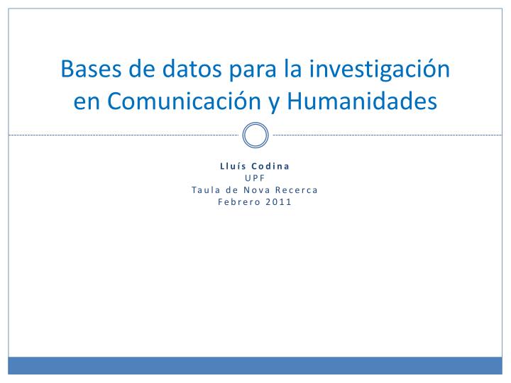 bases de datos para la investigaci n en comunicaci n y humanidades