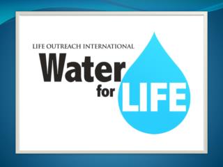 What is Water for LIFE?