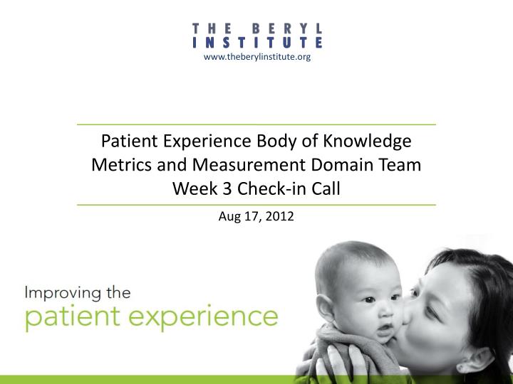 patient experience body of knowledge metrics and measurement domain team week 3 check in call