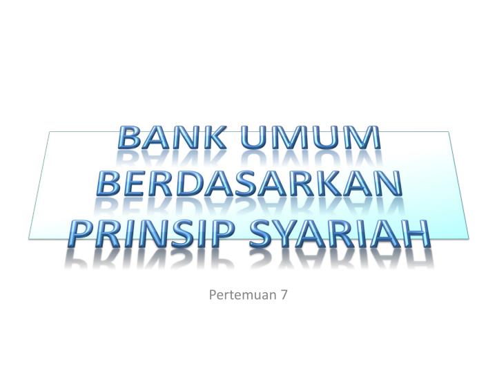 bank umum berdasarkan prinsip syariah