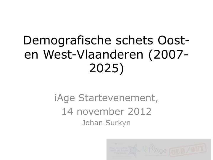 demografische schets oost en west vlaanderen 2007 2025